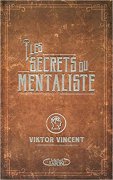 Viktor Vincent - Les Secrets Du Mentalisme